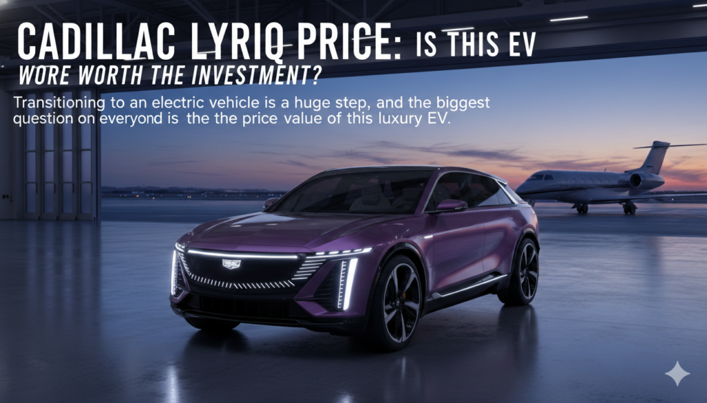 Cadillac Lyriq Price