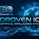 Droven io Artificial Intelligence News